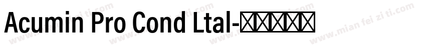 Acumin Pro Cond Ltal字体转换